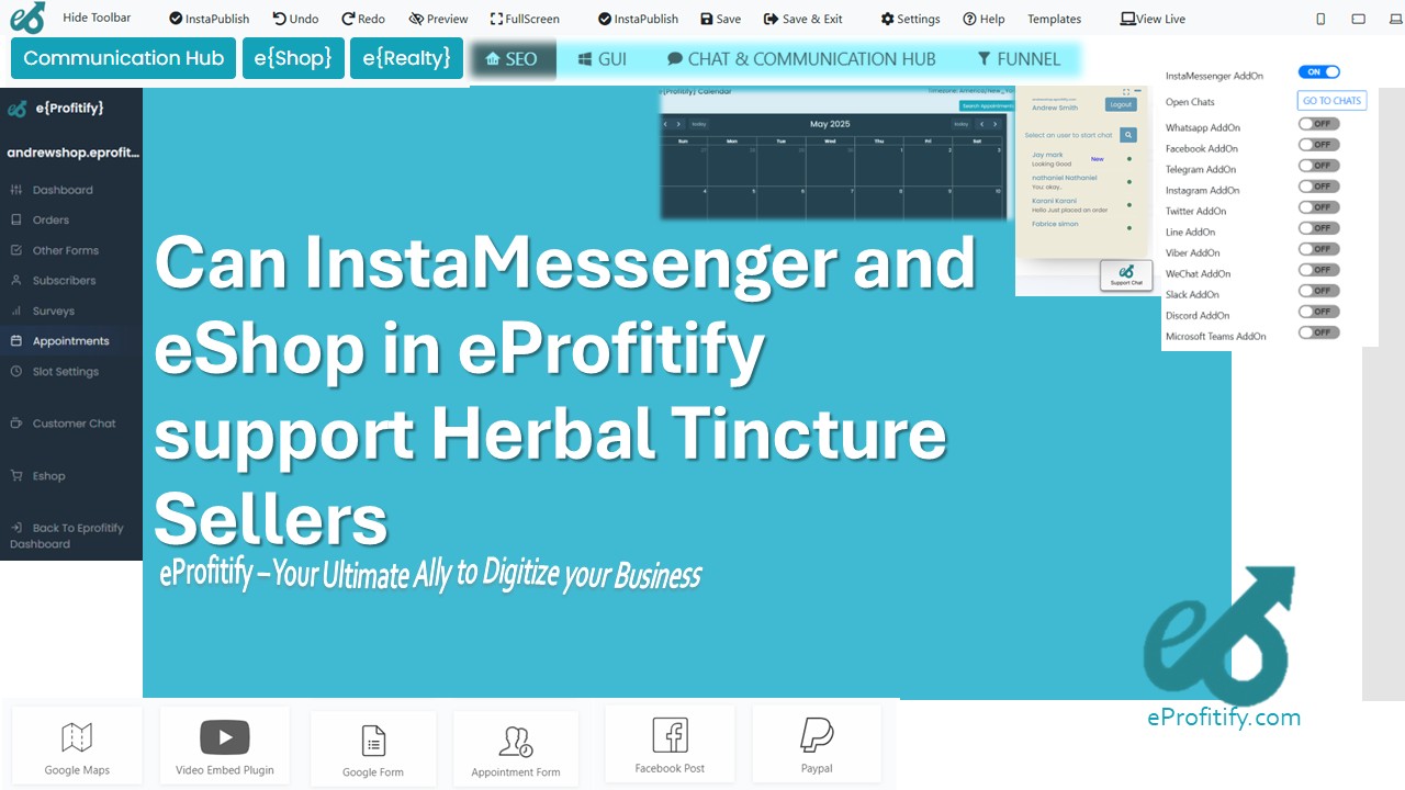 Can InstaMessenger and eShop in eProfitify support Herbal Tincture Sellers